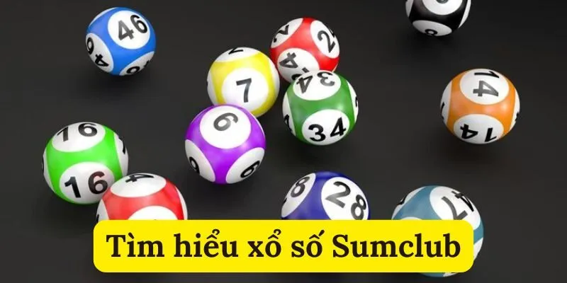 Các trò chơi tại sảnh xổ số Sumclub