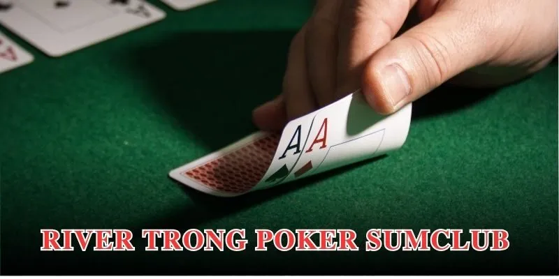 Chi tiết về các vòng cược xuất hiện trong một ván Poker Sumclub